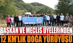 Başkan ve Meclis Üyelerinden 12 KM'lik Doğa Yürüyüşü