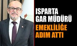 Isparta Gar Müdürü Emekliliğe Adım Attı