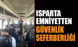 Isparta Emniyet Müdürlüğü’nden Güvenlik Seferberliği