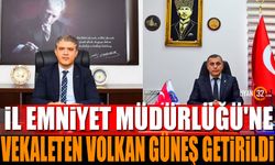 Vekaleten Emniyet Müdürlüğüne Volkan Güneş atandı