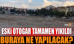 Eski Otogar Tamamen Yıkıldı Peki Bu Alana Ne Yapılacak?