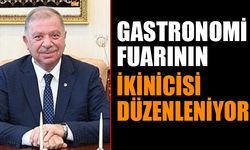 Gastronomi Fuarının 2.'si Düzenleniyor