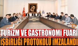 Turizm ve Gastronomi Fuarı Protokolü İmzalandı