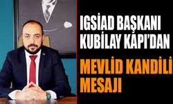 Başkan Kapı’dan Mevlid Kandili Mesajı