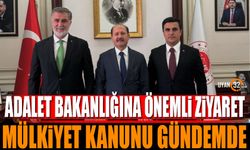 Başkan Daşdöner'den Adalet Bakanlığına Önemli Ziyaret: Mülkiyet Kanunu Gündemde