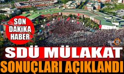 SDÜ Mülakat Sonuçları Açıklandı