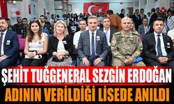 Şehit Tuğgeneral Sezgin Erdoğan, Adının Verildiği Lisede Anıldı