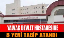 Yalvaç Devlet Hastanesi’ne 5 Yeni Tabip Atandı