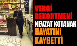 Vergi Rekortmeni Nevzat Kotanak Hayatını Kaybetti