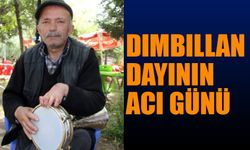 Dımbıllan Dayı'nın Acı Günü