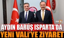 Aydın Baruş, yeni Isparta Valisi Abdullah Erin’İ ziyaret etti