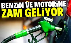 Benzin ve Motorine Büyük Zam Geliyor