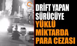 Drift Yapan Sürücüye Yüklü Miktarda Ceza Kesildi