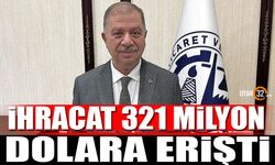 İhracat 321 Milyon Dolara Erişti (Video Haber)