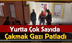 Yurtta Çakmak Gazı Tüpleri Patladı: Ağır Yaralandı.