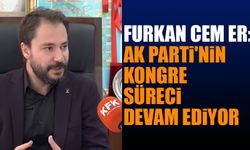 Furkan Cem Er: Kongre Süreci Devam Ediyor