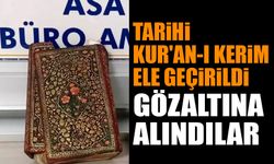 Tarihi Kur'an-ı Kerim Ele Geçirildi