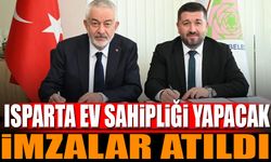 İmzalar Atıldı Isparta Ev Sahipliği Yapacak