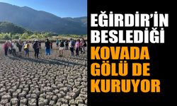 Eğirdir'in beslediği Kovada Gölü de kuruyor