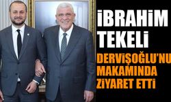 İbrahim Tekeli, Dervişoğlu’nu makamında ziyaret etti