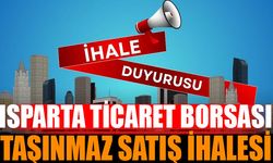 Isparta Ticaret Borsası Taşınmaz Satış İhalesi