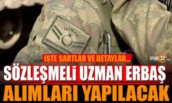 Sözleşmeli Uzman Erbaş Alımı Yapılacak İşte Detaylar...