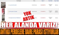 1 antika perdeye daire parası isteniyor