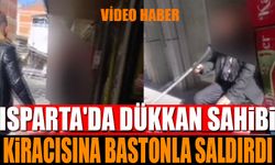 Isparta'da Dükkan Sahibi Kiracısına Bastonla Saldırdı