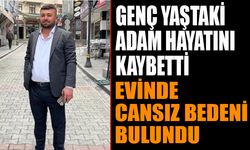 30 Yaşındaki Genç Adam Hayatını Kaybetti