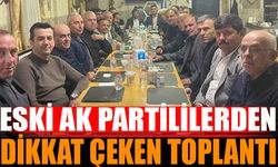 Eski Ak Parti Yöneticilerinden Dikkat Çeken Toplantı