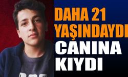 21 Yaşındaki Genç Hayatına Son Verdi