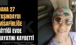 Misafirliğe Gittiği Evde Yangın Çıktı: Hayatını Kaybetti