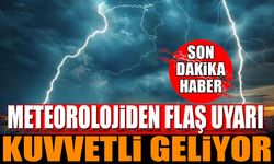 Meteorolojiden Flaş Uyarı Kuvvetli Geliyor