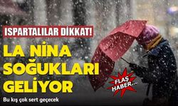 La Nina Geliyor Çok Soğuk Olacak Ispartalılar Dikkat!