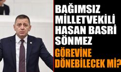 Hasan Basri Sönmez Görevine Geri Dönebilecek Mi?