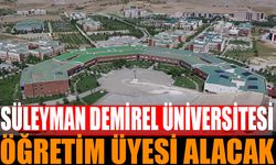 SDÜ Öğretim Üyesi Alımı Yapıyor!