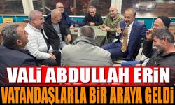 Vali Abdullah Erin Vatandaşlarla Bir Araya Geldi