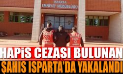 Hapis Cezası Bulunan Şahıs Isparta'da Yakalandı