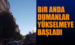 Bir Anda Dumanlar Yükseldi