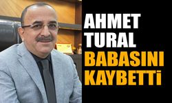 Ahmet Tural’ın babası Hacı Mustafa Tural hayatını kaybetti