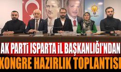 AK Parti Isparta İl Başkanlığı’ndan Kongre Hazırlık Toplantısı