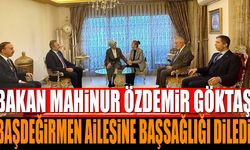 Mahinur Özdemir Göktaş Başdeğirmen Ailesine Başsağlığı Diledi