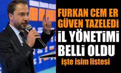 İl Başkanı Furkan Cem Er güven tazeledi yönetim kurulu listesi belli oldu