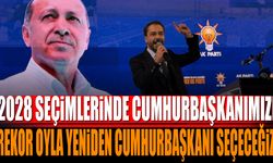 2028 seçimlerinde rekor oyla yeniden Sayın Cumhurbaşkanımızı Allah'ın izniyle Cumhurbaşkanı seçeceğiz