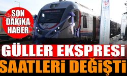 Güller Ekspresi tren saatlerinde değişiyor