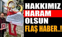 Hakkımız Haram Olsun Flaş Haber!