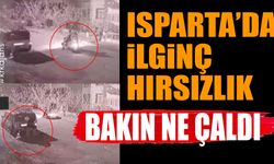 Isparta'da İlginç Hırsızlık Bakın Ne Çaldı... (Video Haber)