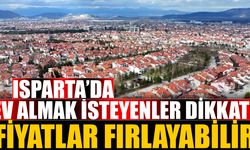 Isparta'da emlak piyasası hareketlendi!