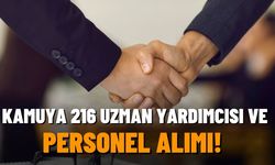 Kamuya 216 Uzman Yardımcısı ve Personel Alımı! Başvuru Şartları ve Tarihleri Açıklandı!