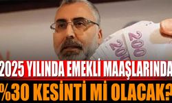 2025 Yılında Emekli Maaşlarında Kesinti Mi Olacak?